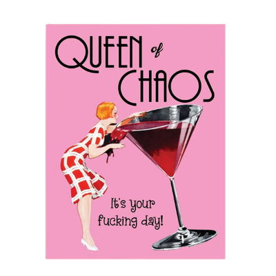 Queen Of Chaos Bday Card