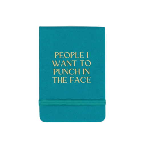 People I Want To Punch In The Face Notebook