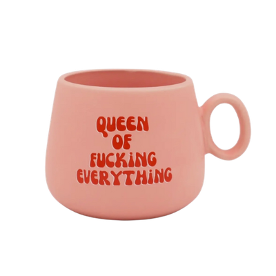 Queen Of Fucking Everything Mug Queen Of Fucking Everything Mug
