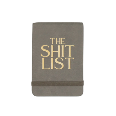 The Shit List Notebook The Shit List Notebook