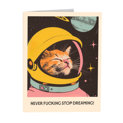 NEVER STOP DREAMING CARD
