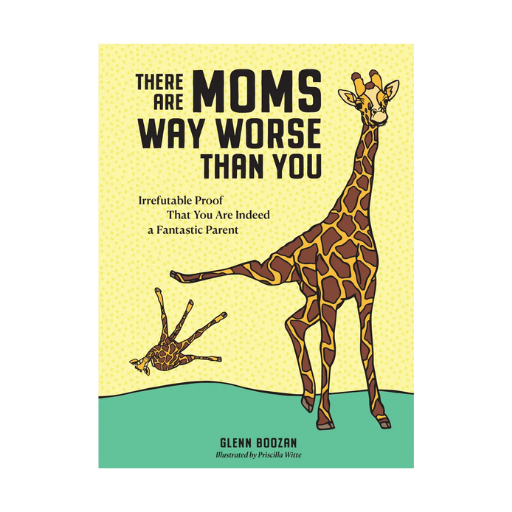 There are moms way worse than you book