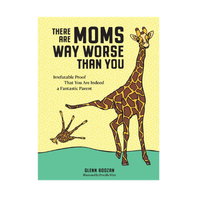 There are moms way worse than you book