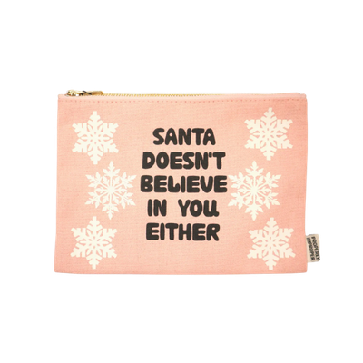 Santa doesn’t believe in you makeup bag Santa doesn’t believe in you makeup bag