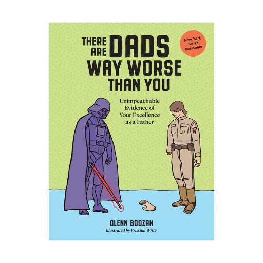 There Are Dads Way Worse Than You Book