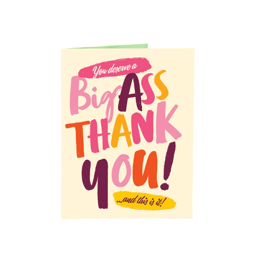 Big Ass Thank You Greeting Card