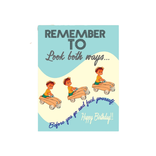 Snarky Bday Greeting Card Snarky Bday Greeting Card