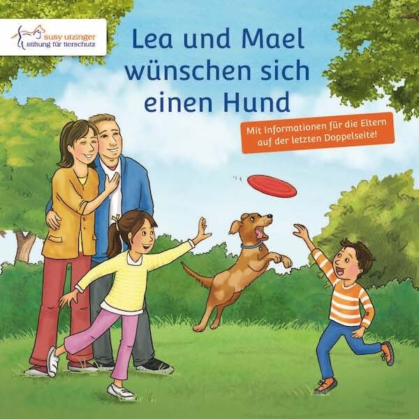 Kinderbüchlein &quot;Lea und Mael wünschen sich einen Hund&quot;