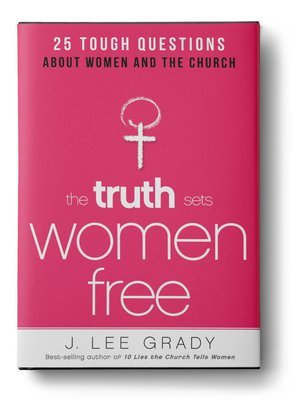 The Truth Sets Women Free (Paperback)