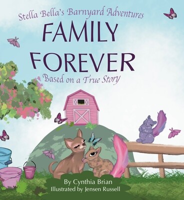 Family Forever, the 2nd children's picture book in Stella Bella's Barnyard Series