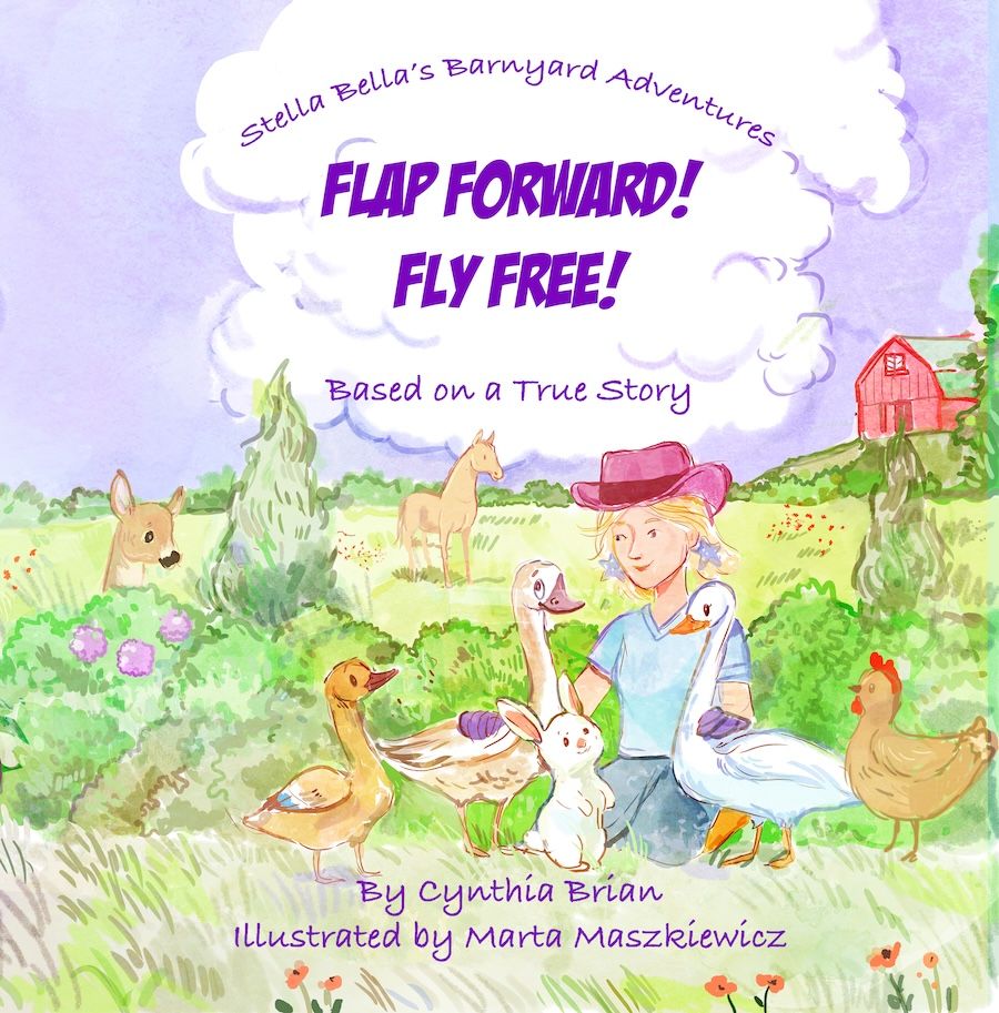 PRE_SALE DISCOUNT: Flap Forward! Fly Free!  (4th book in the Stella Bella&#39;s Barnyard Adventures picture book)