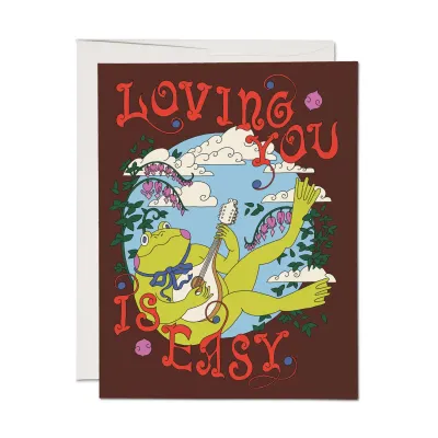 Loving You Is Easy Greeting Card