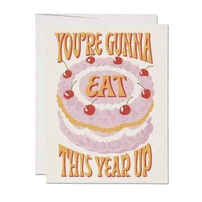 Eat This Year Up Birthday Greeting Card