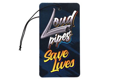 Loud Pipes Safe Lifes