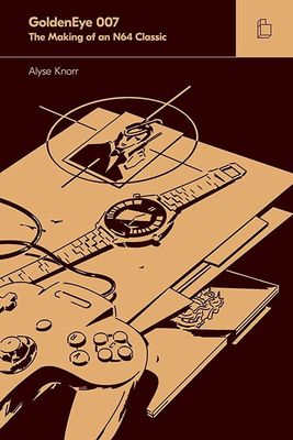 **CLEARANCE** GoldenEye: The Making of an N64 Classic - Alyse Knorr