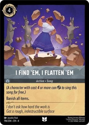 I Find &#39;Em, I Flatten &#39;Em - 196/204 (Normal, Uncommon)