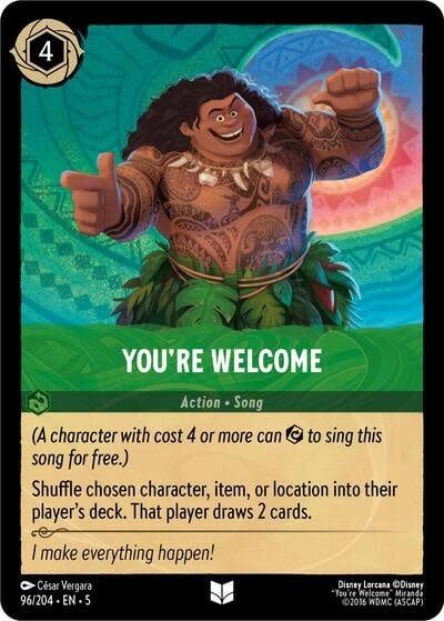 You&#39;re Welcome - 96/204 (Normal, Uncommon)