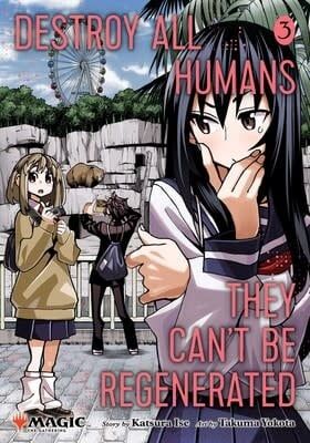 Destroy All Humans They Can&#39;t Be Regenerated Vol. 3