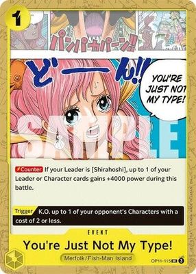 You&#39;re Just Not My Type! - OP11-115 (Normal, UC)