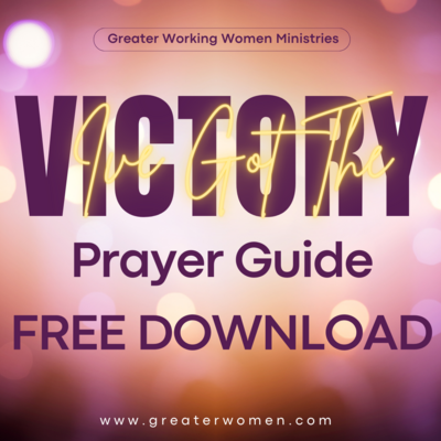 I've Got The Victory Prayer Guide