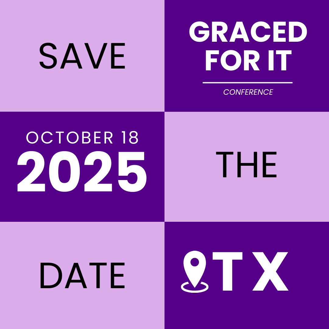 2025 Graced For It Conference