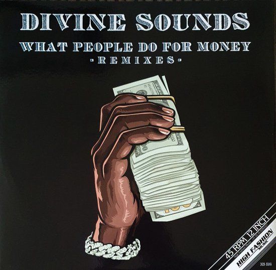Divine Sounds – What People Do For Money (Remixes) - 12&quot; Ben Liebrand