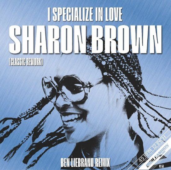 Sharon Brown – I Specialize In Love (Ben Liebrand Remix) - blue vinyl