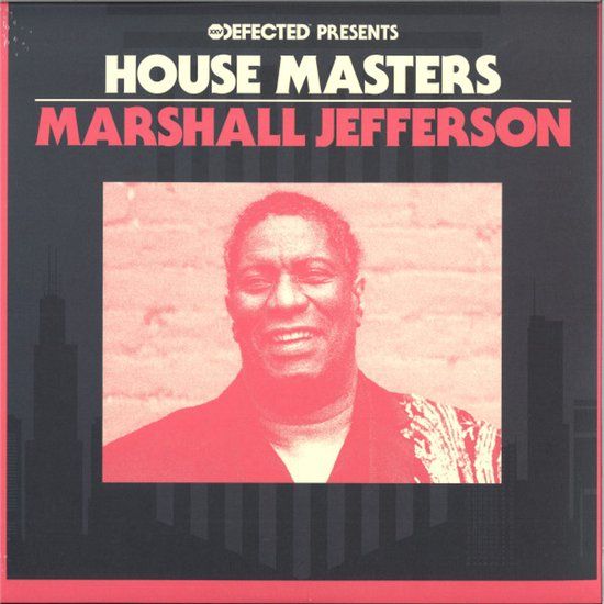 Marshall Jefferson - Defected Presents House Masters