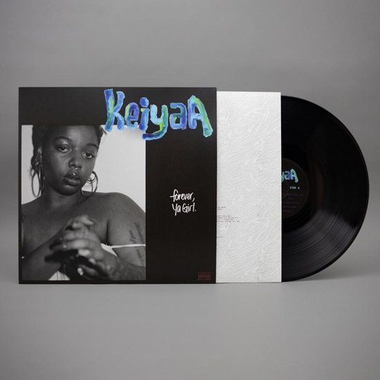 Keiyaa - Forever, Ya Girl