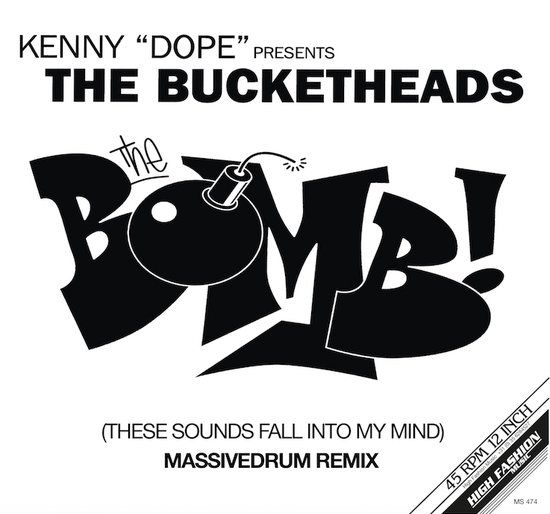 Kenny &quot;Dope&quot;* Presents The Bucketheads – The Bomb! (These Sounds Fall Into My Mind) (Massivedrum Remix)