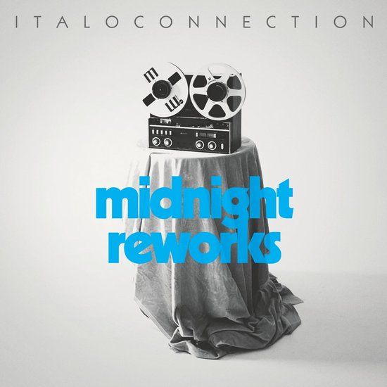 ITALOCONNECTION - MIDNIGHT REWORKS LP + CD