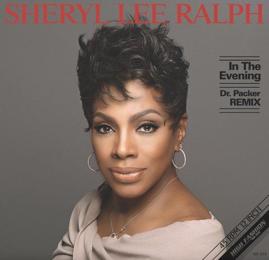 SHERYL LEE RALPH - IN THE EVENING (DR. PACKER REMIXES) 12&quot;