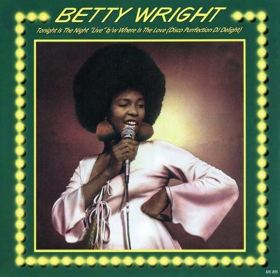 Betty Wright ‎– Tonight Is The Night &quot;Live&quot; / Where Is The Love (Remix) 12″
