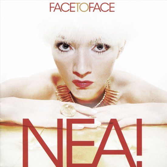 Nea - Face To Face