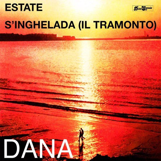 Dana - Estate / S’Inghelada (Il Tramonto) 12&quot;