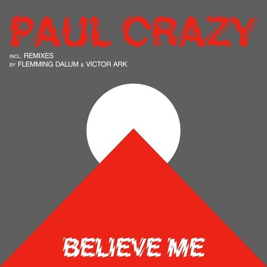 Paul Crazy - Believe Me -12"