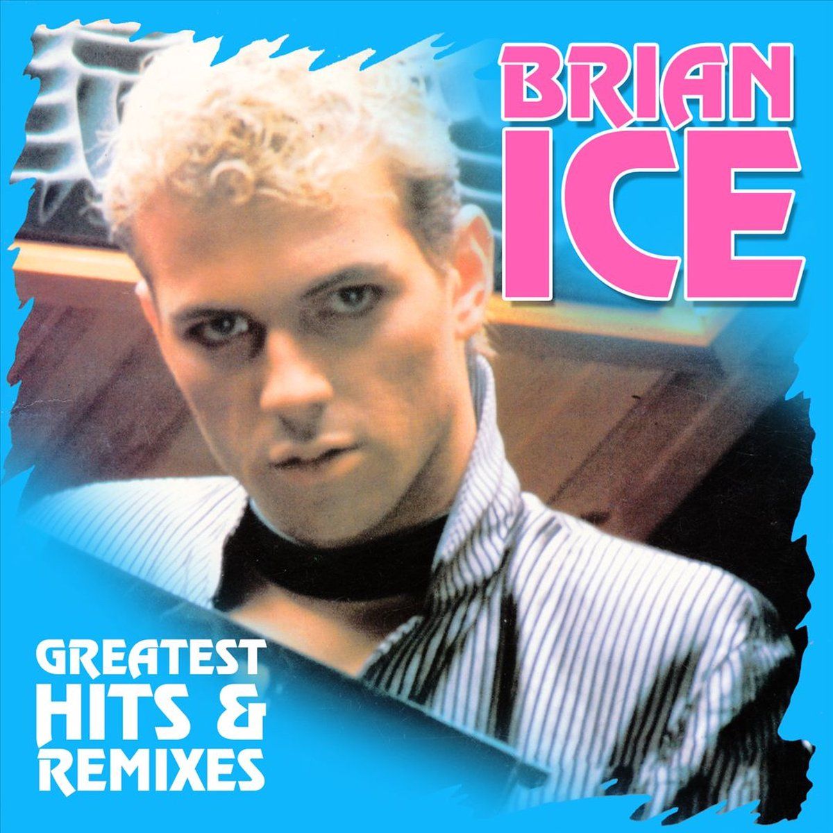 Brian ice -Greatest Hits &amp; Remixes  - cd