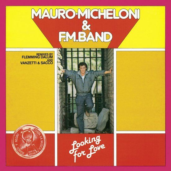 Mauro Micheloni &amp; F.M. Band – Looking For Love
