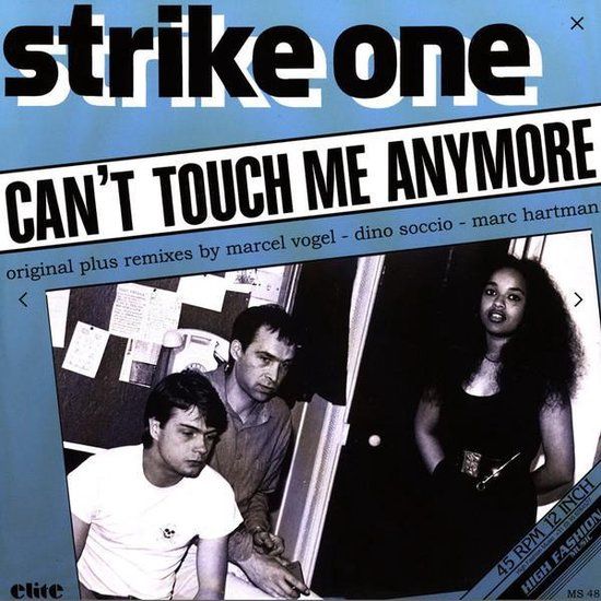 Strike One ‎– Can&#39;t Touch Me Anymore (Remixes)
