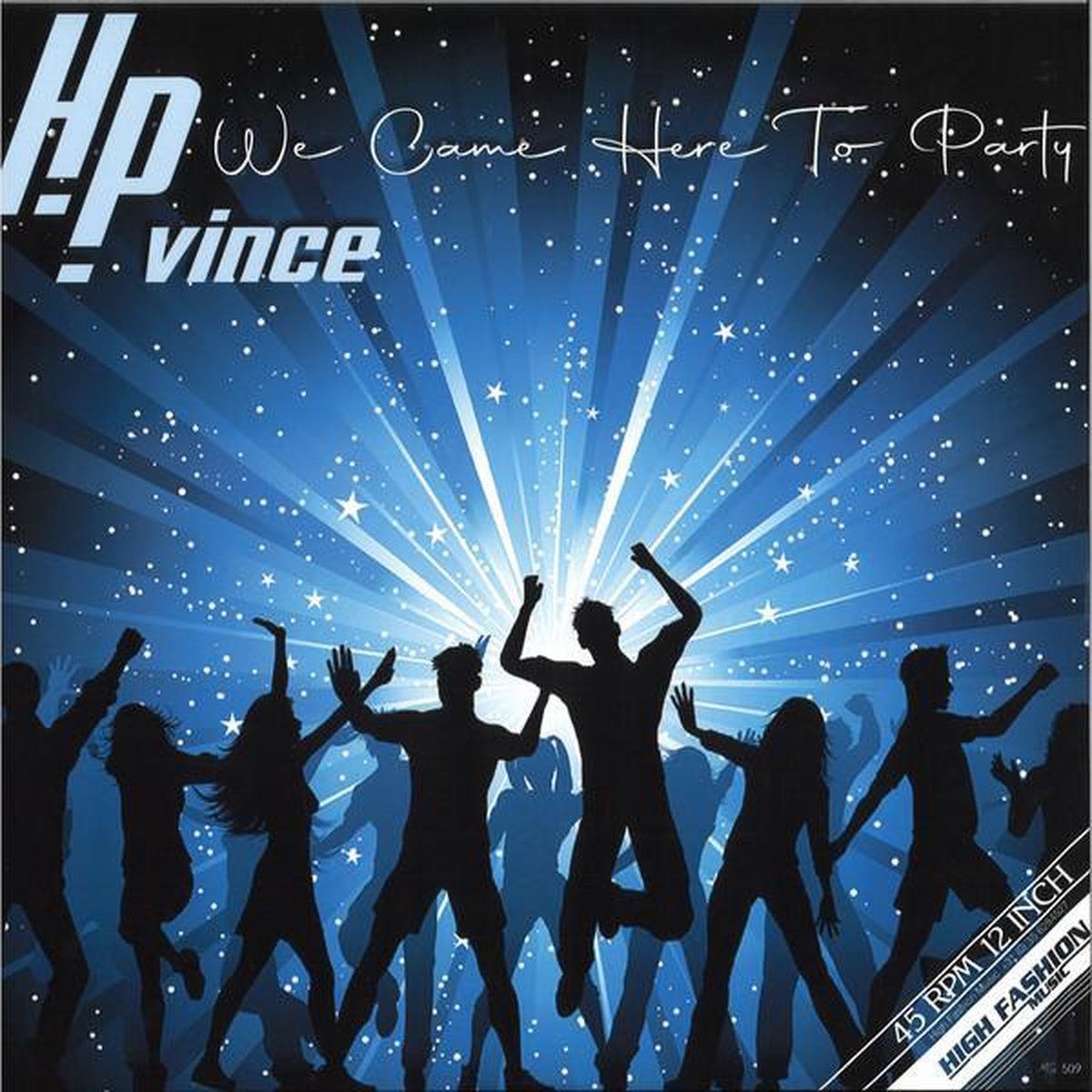 H.P. Vince – We Came Here To Party -12&quot;
