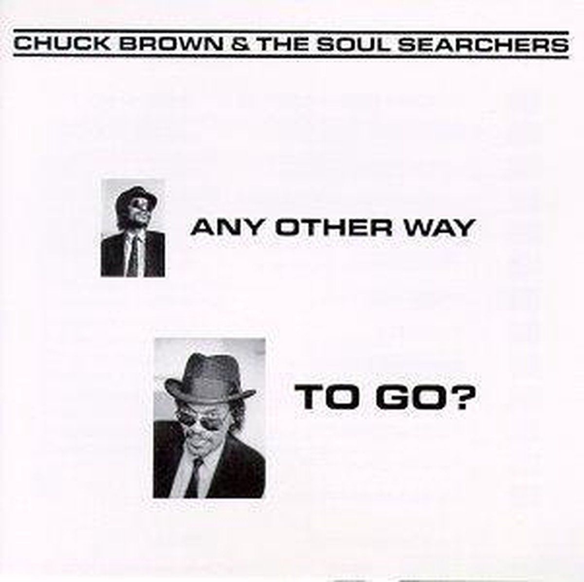 Chuck &amp; The Soul.. Brown - Any Other Way To Go - lp