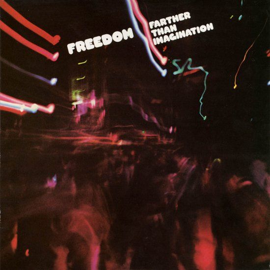 Freedom – Farther Than Imagination - LP