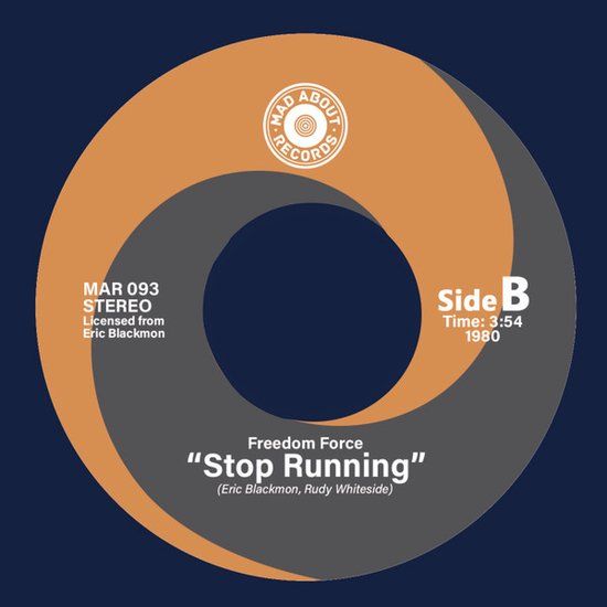 Freedom Force – What I Feel / Stop Running - 7&quot;reissue