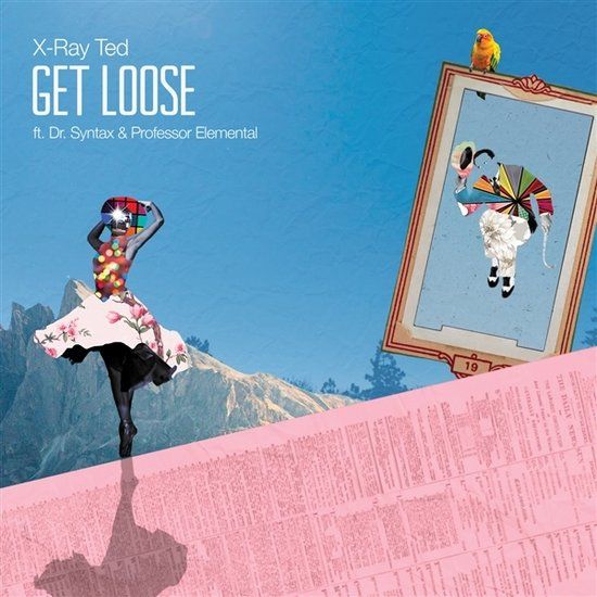 X-ray Ted -Get Loose - 7&quot;