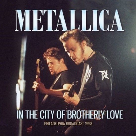 Metallica - In the City of Brotherly Love - 2lp