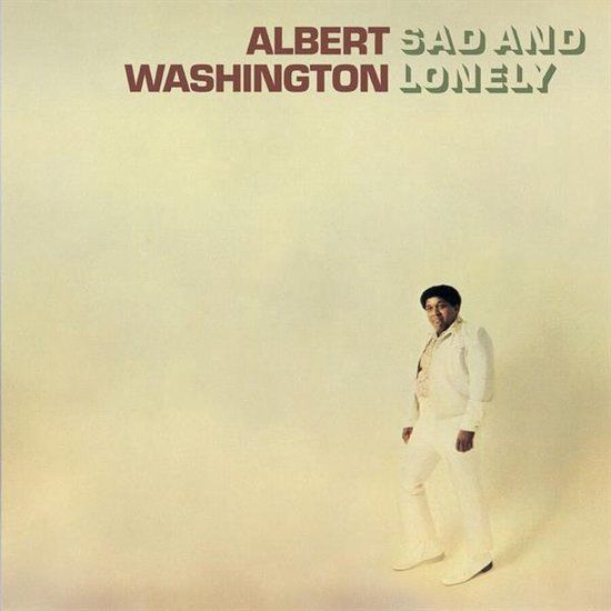 Albert Washington - Sad and Lonely - LP