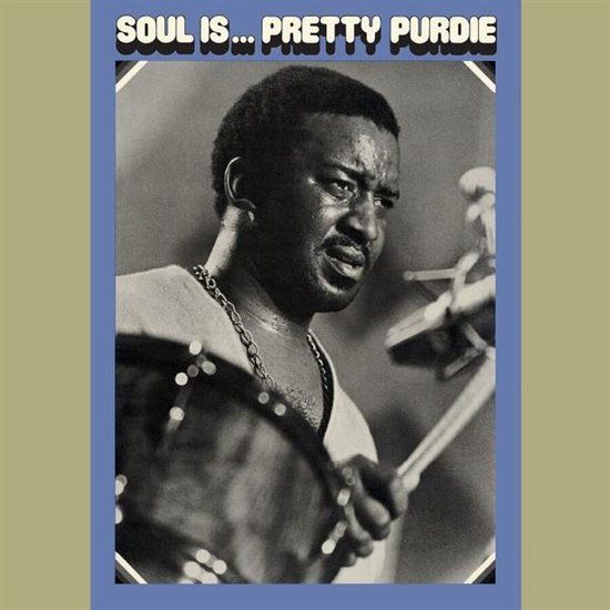 Bernard &#39;Pretty&#39; Purdie - Soul Is...Pretty Purdie - lp