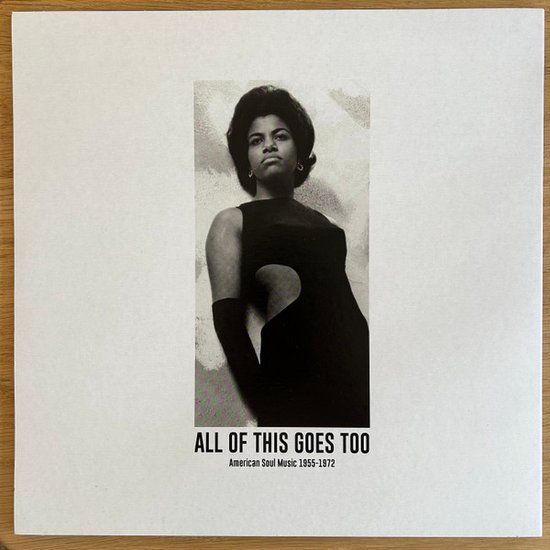 Various – All Of This Goes Too: American Soul Music 1955-1972 2 lp