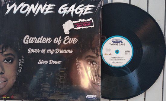 Yvonne Gage – Garden Of Eve / Lover Of My Dreams / Slow Down - 12&quot;