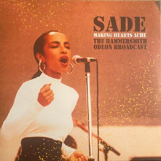 sade  - Making Hearts Ache - The Hammersmith Odeon Broadcast - lp